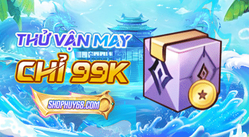 THỬ VẬN MAY 99K